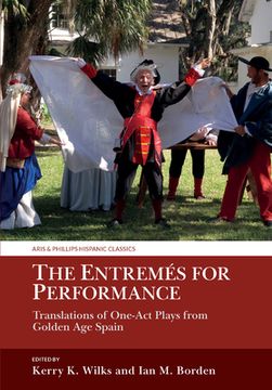 portada The Entremés for Performance: Translations of One-Act Plays from Golden Age Spain (en Inglés)