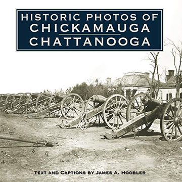 portada Historic Photos of Chickamauga Chattanooga (en Inglés)