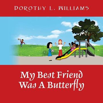 portada My Best Friend Was A Butterfly (en Inglés)