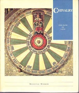 portada Chivalry: The Path of Love (Mediaeval Wisdom)