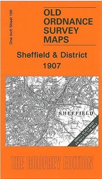 portada Sheffield and District 1907: One Inch Sheet 100 (Old Ordnance Survey Maps - Inch to the Mile) (in English)