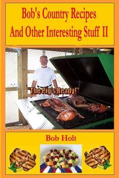 portada bob's country recipes and other interesting stuff ii (en Inglés)