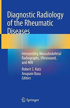 portada Diagnostic Radiology of the Rheumatic Diseases: Interpreting Musculoskeletal Radiographs, Ultrasound, and MRI (en Inglés)