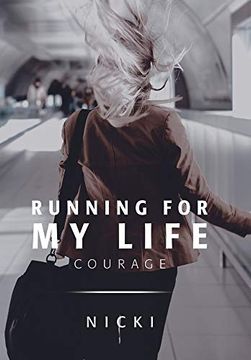 portada Running for my Life: Courage (en Inglés)