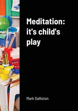 portada Meditation: it's child's play (en Inglés)