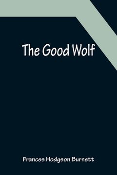 portada The Good Wolf (en Inglés)