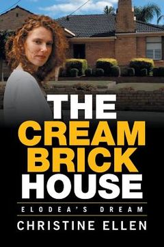 portada The Cream Brick House: Elodea's Dream (en Inglés)