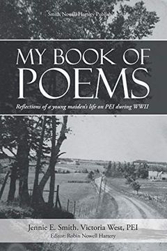 portada My Book of Poems: Reflections of a Young Maiden's Life on pei During Wwii (in English)