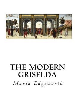 portada The Modern Griselda: A Tale (en Inglés)