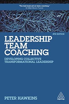 portada Leadership Team Coaching: Developing Collective Transformational Leadership (in English)