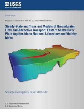 portada Steady-State and Transient Models of Groundwater Flow and Advective Transport, Eastern Snake River Plain Aquifer, Idaho National Laboratory and Vicini