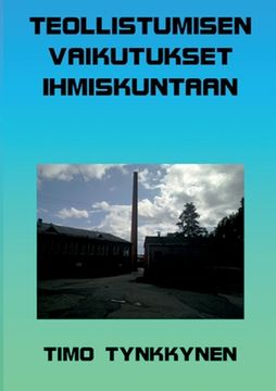 portada Teollistumisen vaikutukset ihmiskuntaan (in Finnish)