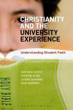 portada Christianity and the University Experience: Understanding Student Faith (en Inglés)