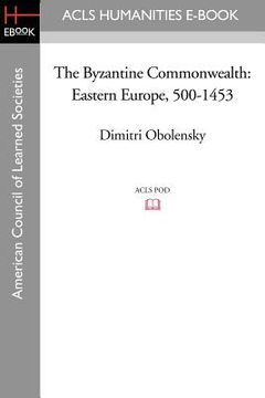 portada the byzantine commonwealth: eastern europe, 500-1453