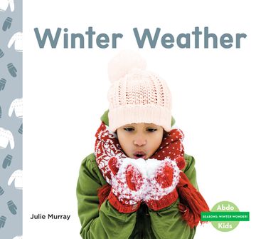 portada Winter Weather (Seasons: Winter Wonder! ) (en Inglés)