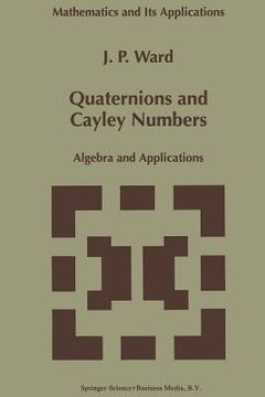 portada Quaternions and Cayley Numbers: Algebra and Applications (in English)