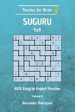 portada Puzzles for Brain Suguru - 400 Easy to Expert 9x9 vol. 8 (en Inglés)