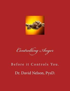 portada Controlling Anger: Before it controls you (en Inglés)