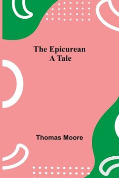 portada The Epicurean; A Tale (in English)