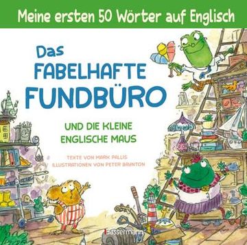portada Das Fabelhafte Fundbüro und die Kleine Englische Maus - ein Zweisprachiges Bilderbuch (Deutsch/Englisch). Ab 3 (en Alemán)