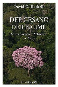 portada Der Gesang der Bäume: Die Verborgenen Netzwerke der Natur (en Alemán)