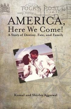 portada America, Here We Come!: A Story of Destiny, Fate, and Family (in English)