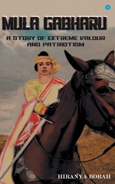 portada Mula Gabharu: A story of Extreme Valour and Patriotism (en Inglés)
