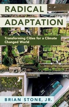 portada Radical Adaptation: Transforming Cities for a Climate Changed World (in English)
