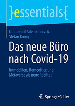 portada Das Neue Büro Nach Covid-19: Immobilien, Homeoffice und Metaverse als Neue Realität (Essentials) (in German)