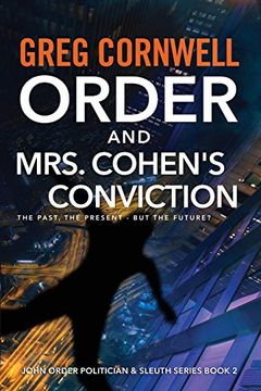 portada Order and mrs Cohen'S Conviction: John Order Politician & Sleuth Series Book 2 (2) (in English)