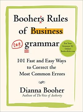 portada Booher's Rules of Business Grammar: 101 Fast and Easy Ways to Correct the Most Common Errors (in English)