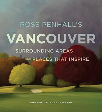 portada Ross Penhall's Vancouver, Surrounding Areas and Places That Inspire (en Inglés)