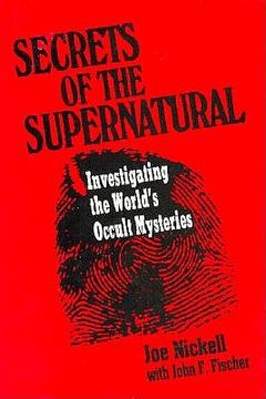 portada secrets of the supernatural: investigating the world's occult mysteries (en Inglés)
