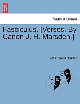 portada fasciculus. [verses. by canon j. h. marsden.] (in English)
