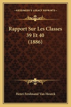 portada Rapport Sur Les Classes 39 Et 40 (1886) (in French)