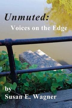 portada Unmuted: Voices on the Edge (en Inglés)