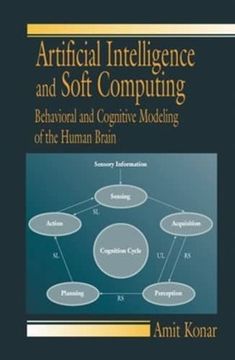 portada Artificial Intelligence and Soft Computing: Behavioral and Cognitive Modeling of the Human Brain (in English)