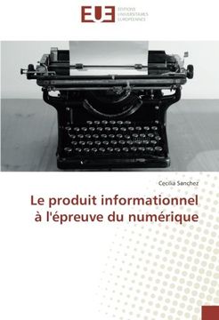 portada Le produit informationnel à l'épreuve du numérique (French Edition)
