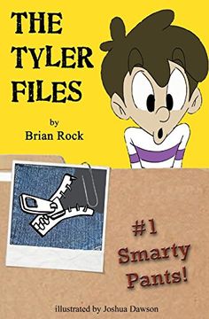 portada The Tyler Files #1: Smarty Pants! (en Inglés)