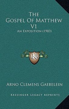 portada the gospel of matthew v1: an exposition (1903)