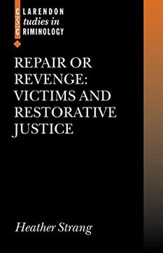 portada Repair or Revenge: Victims and Restorative Justice (Clarendon Studies in Criminology) (en Inglés)