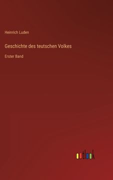 portada Geschichte des teutschen Volkes: Erster Band