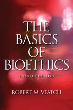 portada the basics of bioethics (in English)