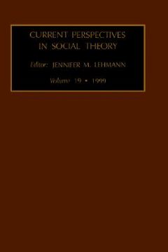 portada current perspectives in social theory, volume 19 (en Inglés)