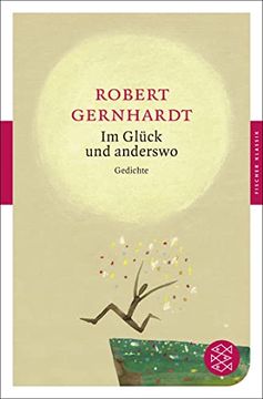 portada Im Glück und Anderswo: Gedichte (Fischer Klassik) (in German)