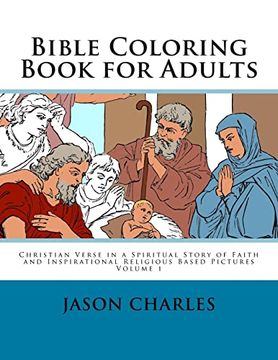 portada Bible Coloring Book for Adults: Christian Verse in a Spiritual Story of Faith and Inspirational Religious Based Pictures (en Inglés)