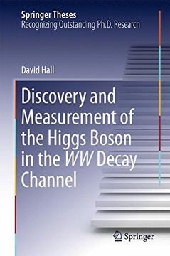 portada Discovery and Measurement of the Higgs Boson in the WW Decay Channel (Springer Theses)