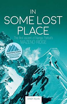 portada In Some Lost Place: The First Ascent of Nanga Parbat'S Mazeno Ridge (en Inglés)