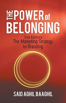portada The Power of Belonging: A Marketing Strategy for Branding (en Inglés)