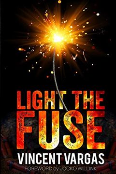 portada Light the Fuse (en Inglés)